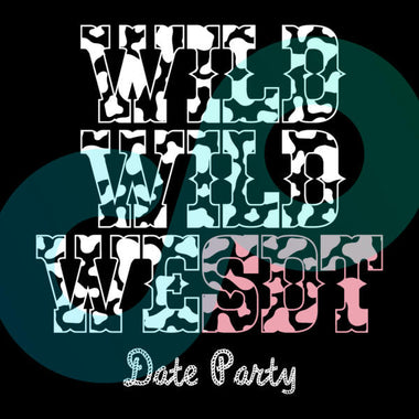 Wild Wild WeSDT Date Party
