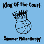King of the Court Summer Philanthropy